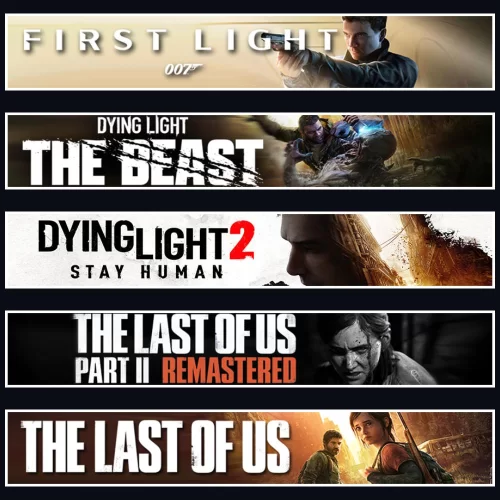  007 +Beast +DY2 +TLOU2 +TLOU1